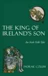 King of Ireland's Son: An Irish Folk Tale 5th Revised edition