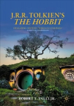 J. R. R. Tolkien's The Hobbit: Realizing History Through Fantasy: A Critical Companion 1st ed. 2022