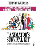Animator's Survival Kit: Dialogue, Directing, Acting and Animal Action: (Richard Williams' Animation Shorts) Main