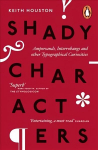 Shady Characters: Ampersands, Interrobangs and other Typographical Curiosities