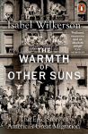 Warmth of Other Suns: The Epic Story of America's Great Migration