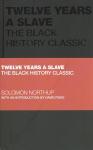 Twelve Years a Slave: The Black History Classic