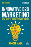 Innovative B2B Marketing: New Models, Processes and Theory 2nd Revised edition