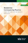 Residential Conveyancing Practice: A Guide for Support Staff and Paralegals 2nd Revised edition