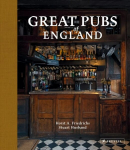 Great Pubs of England: Thirty-three of England's Best Hostelries from the Home Counties to the North