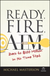 Ready, Fire, Aim - Zero to GBP100 Million in No Time Flat