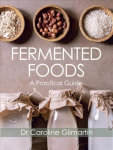 Fermented Foods: A Practical Guide