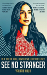 See No Stranger: A memoir and manifesto of revolutionary love