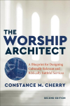 Worship Architect: A Blueprint for Designing Culturally Relevant and Biblically Faithful Services 2nd Edition