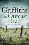 Outcast Dead: The Dr Ruth Galloway Mysteries 6, 6, The Dr Ruth Galloway Mysteries