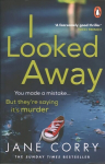 I Looked Away: the page-turning Sunday Times Top 5 bestseller