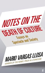 Notes on the Death of Culture: Essays on Spectacle and Society Main