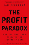 Profit Paradox: How Thriving Firms Threaten the Future of Work