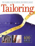 Tailoring: The Classic Guide to Sewing the Perfect Jacket Updated and revised ed