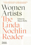 Women Artists: The Linda Nochlin Reader
