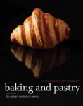 Baking and Pastry - - Mastering the Art and Craft, 3e: Mastering the Art and Craft 3rd Edition