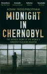 Midnight in Chernobyl : The Untold Story of the World's Greatest Nuclear Disaster