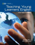 Teaching Young Learners English: From Theory to Practice