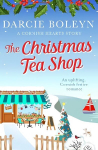 Christmas Tea Shop: An uplifting, Cornish festive romance