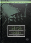 Black Middle Ages: Race and the Construction of the Middle Ages 1st ed. 2018
