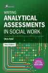 Writing Analytical Assessments in Social Work, 3rd edition