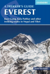 Everest: A Trekker's Guide: Base Camp, Kala Patthar, Gokyo Ri. Trekking routes in Nepal and Tibet 6th Revised edition