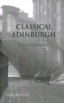 Classical Edinburgh: A City Divided