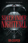 Silver Under Nightfall: The most exciting gothic romantasy you'll read all year!