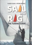 Sail and Rig - The Tuning Guide: The Tuning Guide