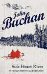 Sick Heart River: Authorised Edition Authorised Edition