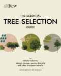 Essential Tree Selection Guide: For Climate Resilience, Carbon Storage, Species Diversity and Other Ecosystem Benefits