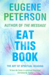 Eat This Book: A Conversation in the Art of Spiritual Reading