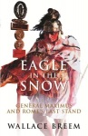 Eagle in the Snow: The Classic Bestseller Digital original