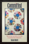 Committed: Remembering Native Kinship in and beyond Institutions