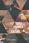 Faith That Engages the Culture