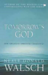 Tomorrow's God: Our Greatest Spiritual Challenge