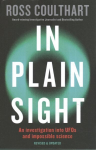 In Plain Sight: An investigation into UFOs and impossible science