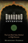 Dhandho Investor: The Low-Risk Value Method to High Returns