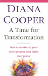 Time For Transformation: How to awaken to your soul's purpose and claim your power
