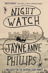 Night Watch: Winner of the Pulitzer Prize for Fiction 2024