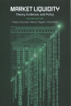 Market Liquidity: Theory, Evidence, and Policy 2nd Revised edition