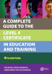 Complete Guide to the Level 4 Certificate in Education and Training 4th edition