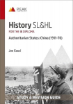 History SL&HL Authoritarian States: China (191176): Study & Revision Guide for the IB Diploma