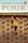 Poor: The No. 1 bestseller Moving, uplifting, brave heroic BBC Womans Hour