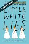 Little White Lies: From the bestselling author of The Inheritance Games