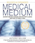 Medical Medium : Secrets Behind Chronic and Mystery Illness and How to Finally Heal