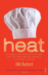 Heat: An Amateurs Adventures as Kitchen Slave, Line Cook, Pasta-maker and Apprentice to a Butcher in Tuscany, Heat: An Amateurs Adventures as Kitchen Slave, Line Cook, Pasta-maker and Apprentice to a Butcher in Tuscany