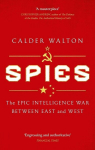 Spies: The epic intelligence war between East and West, Spies: The epic intelligence war between East and West