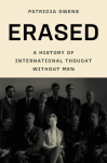 Erased: A History of International Thought Without Men, Erased: A History of International Thought Without Men