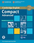 Compact Advanced. Workbook with answers and downloadable audio: Workbook with answers and downloadable audio, Compact Advanced. Workbook with answers and downloadable audio: Workbook with answers and downloadable audio